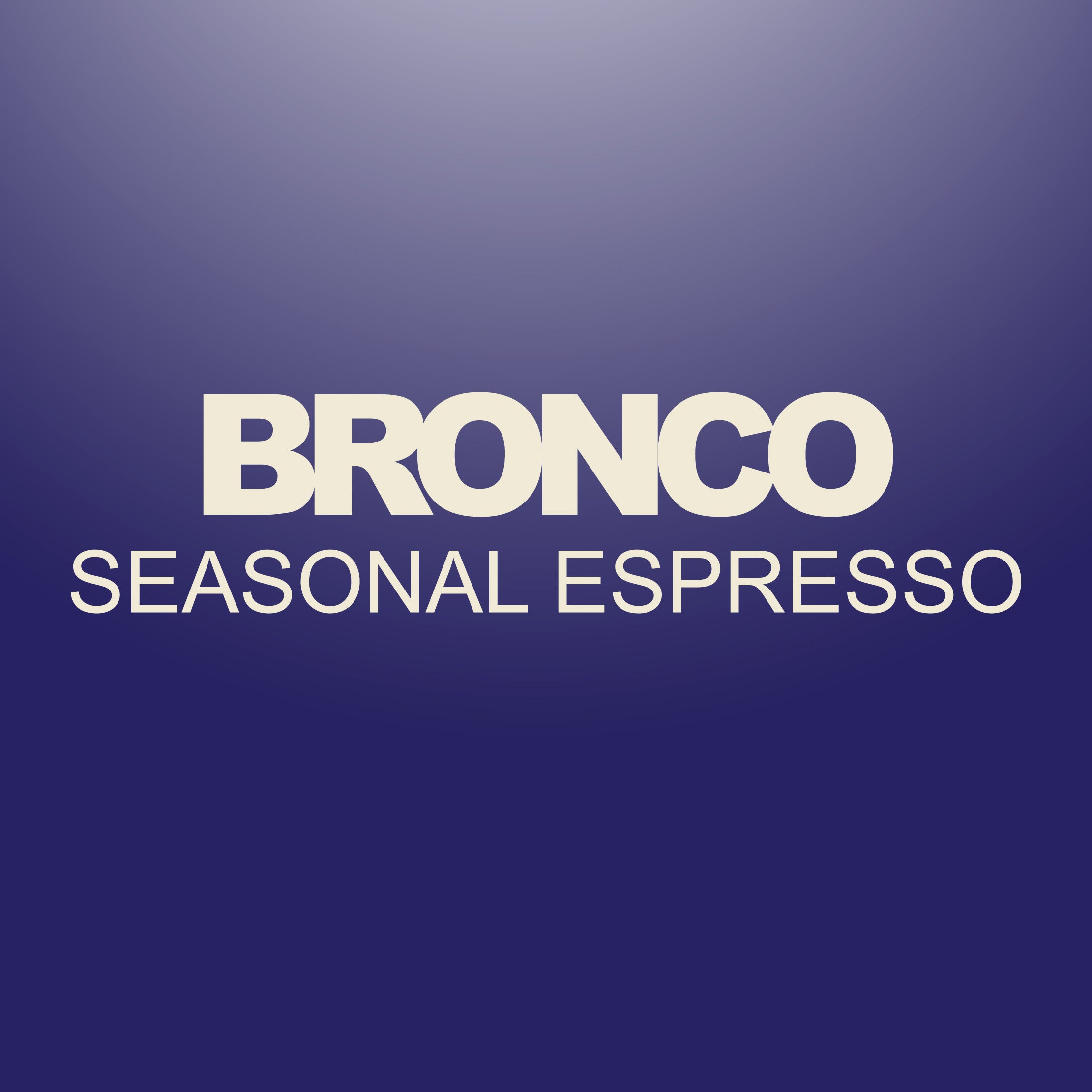 Bronco Seasonal Espresso Blend